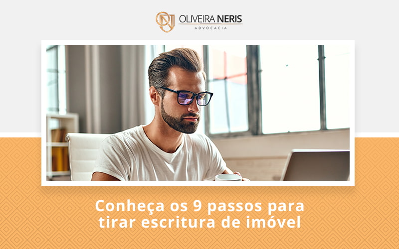 Conheca Os 9 Passos Blog - Oliveira Neris Advocacia